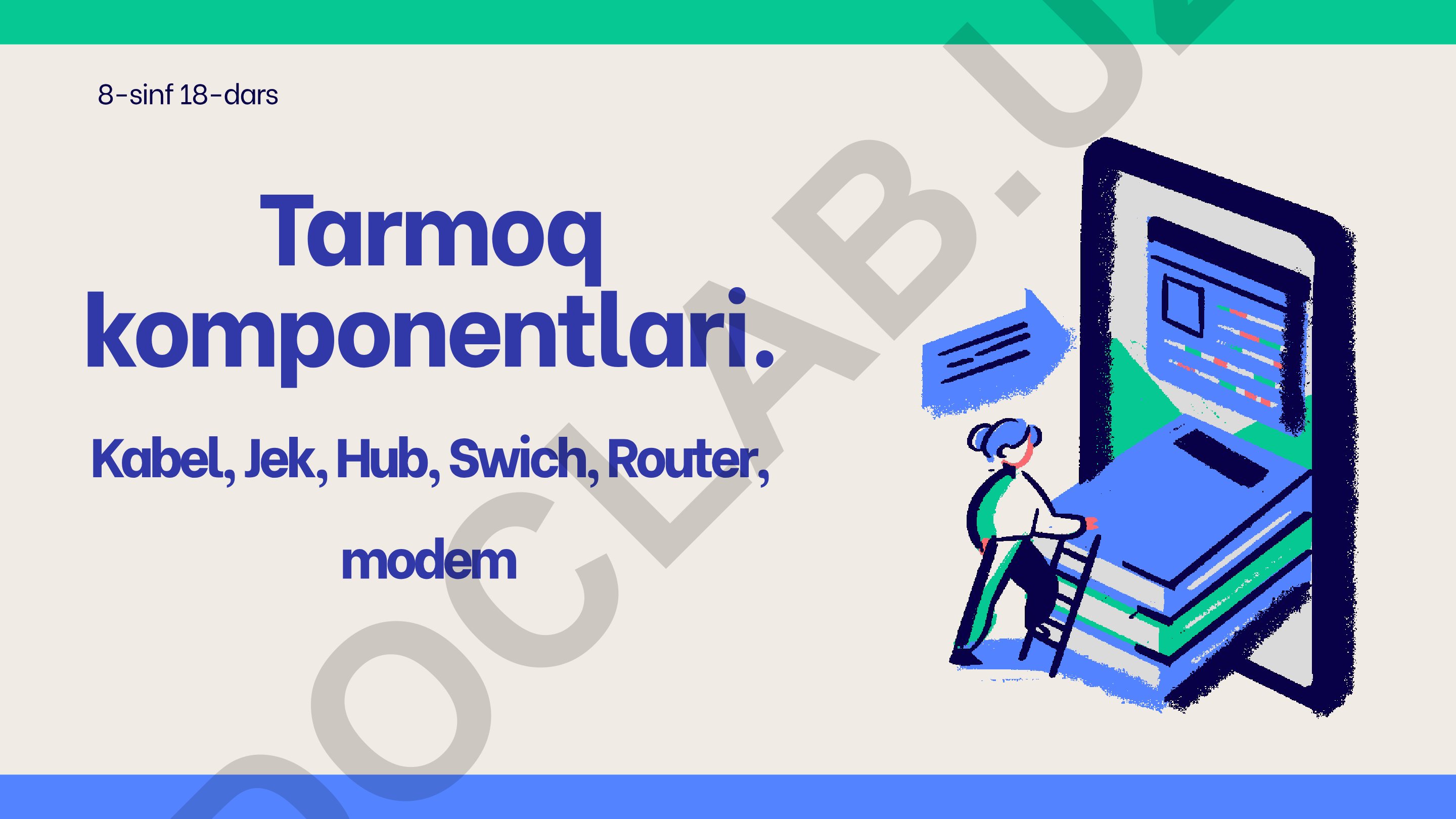 Tarmoq komponentlari va ularning turlari
