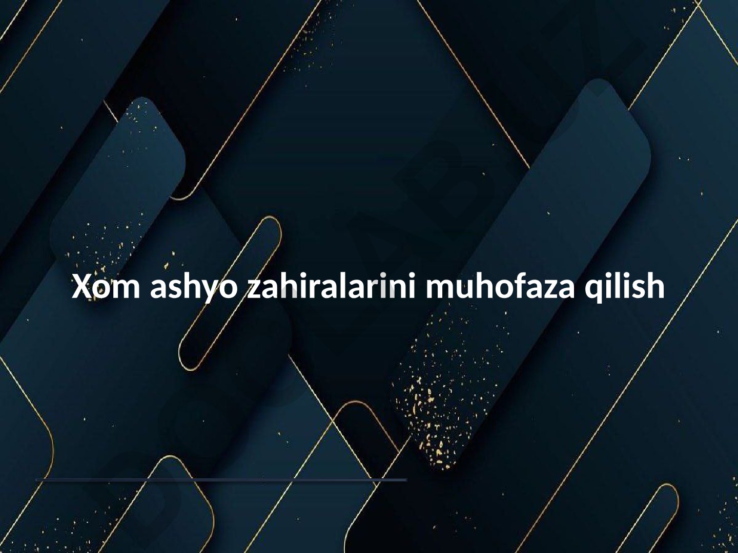Xom ashyo zahiralarini muhofaza qilish strategiyalari va nazorati