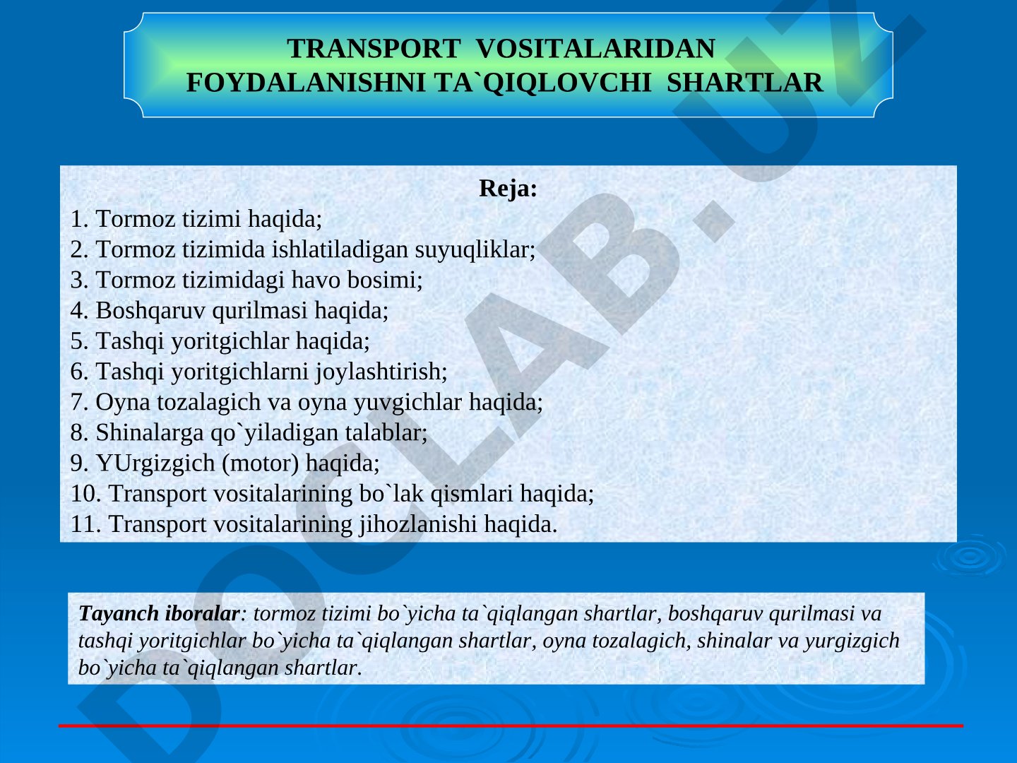 Transport vositalaridan foydalanishni taqiqlovchi shartlar