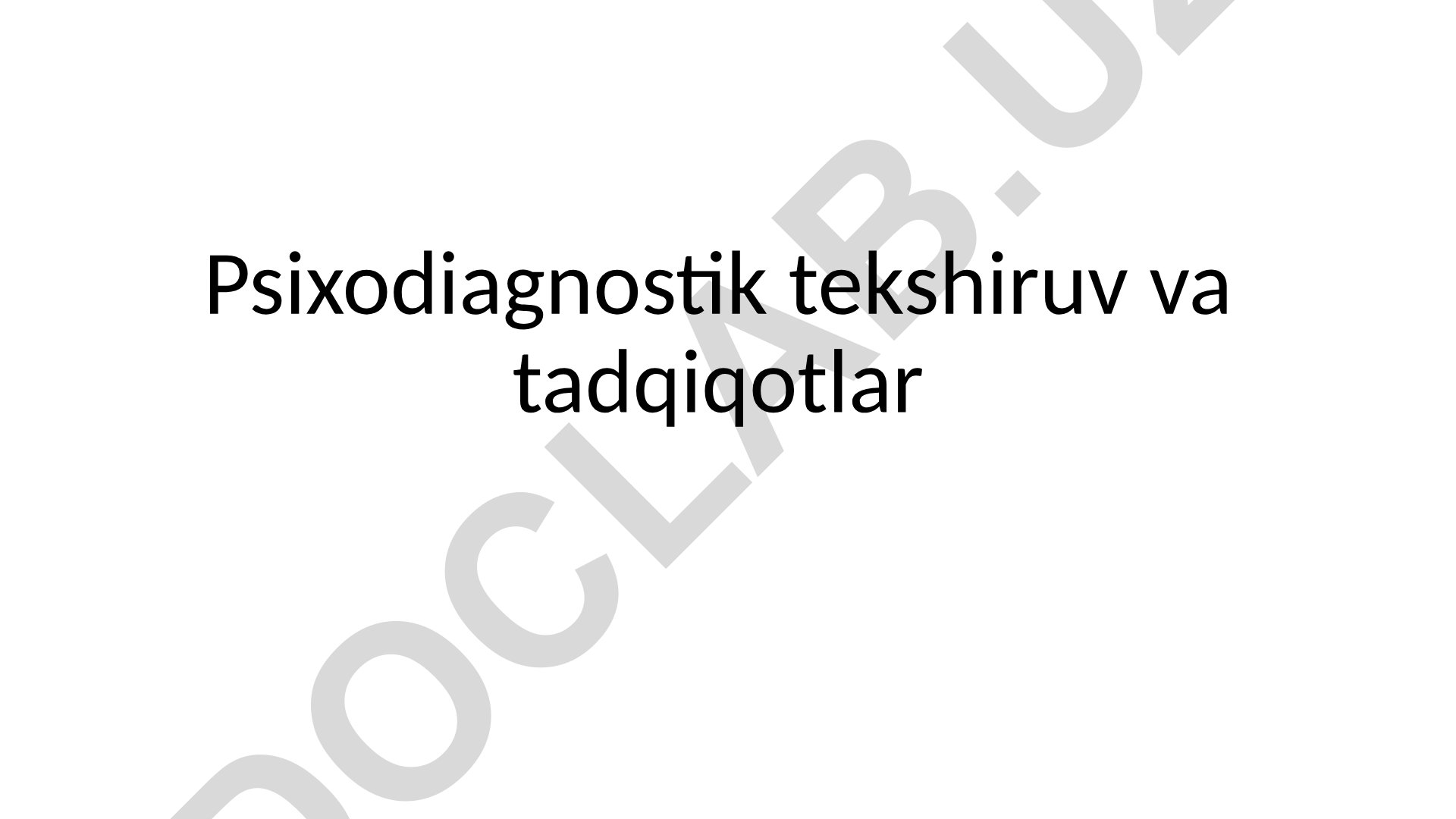 Psixodiagnostik tekshiruv va tadqiqotlar