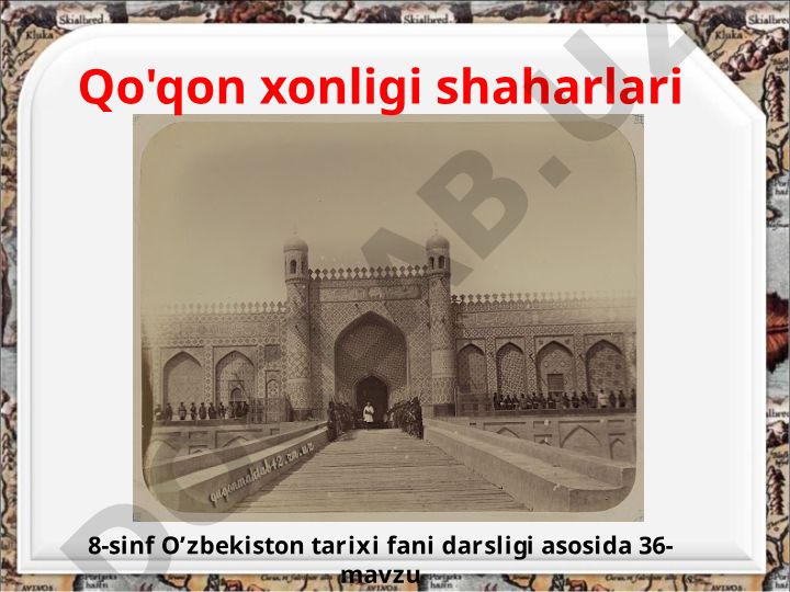 Qo'qon xonligi shaharlari tarixi