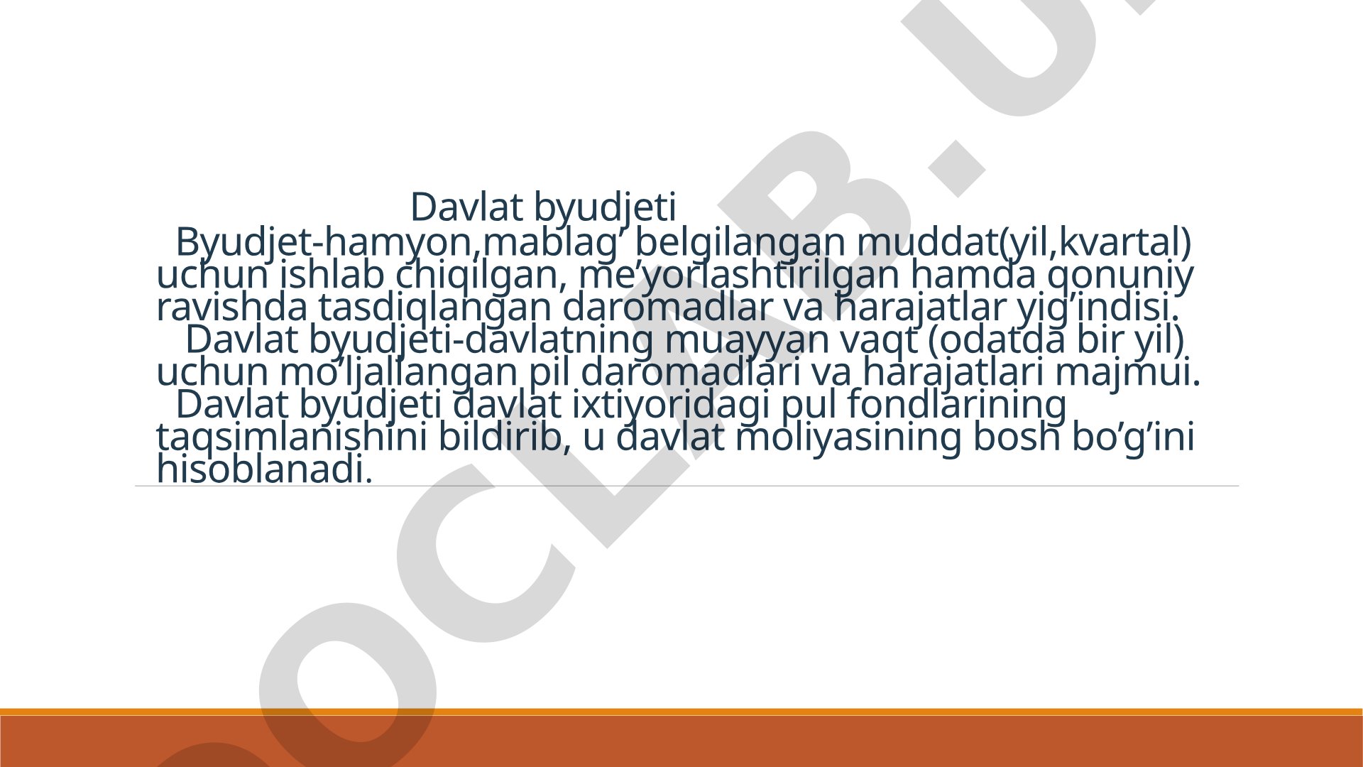 Davlat byudjeti tushunchasi va tizimi
