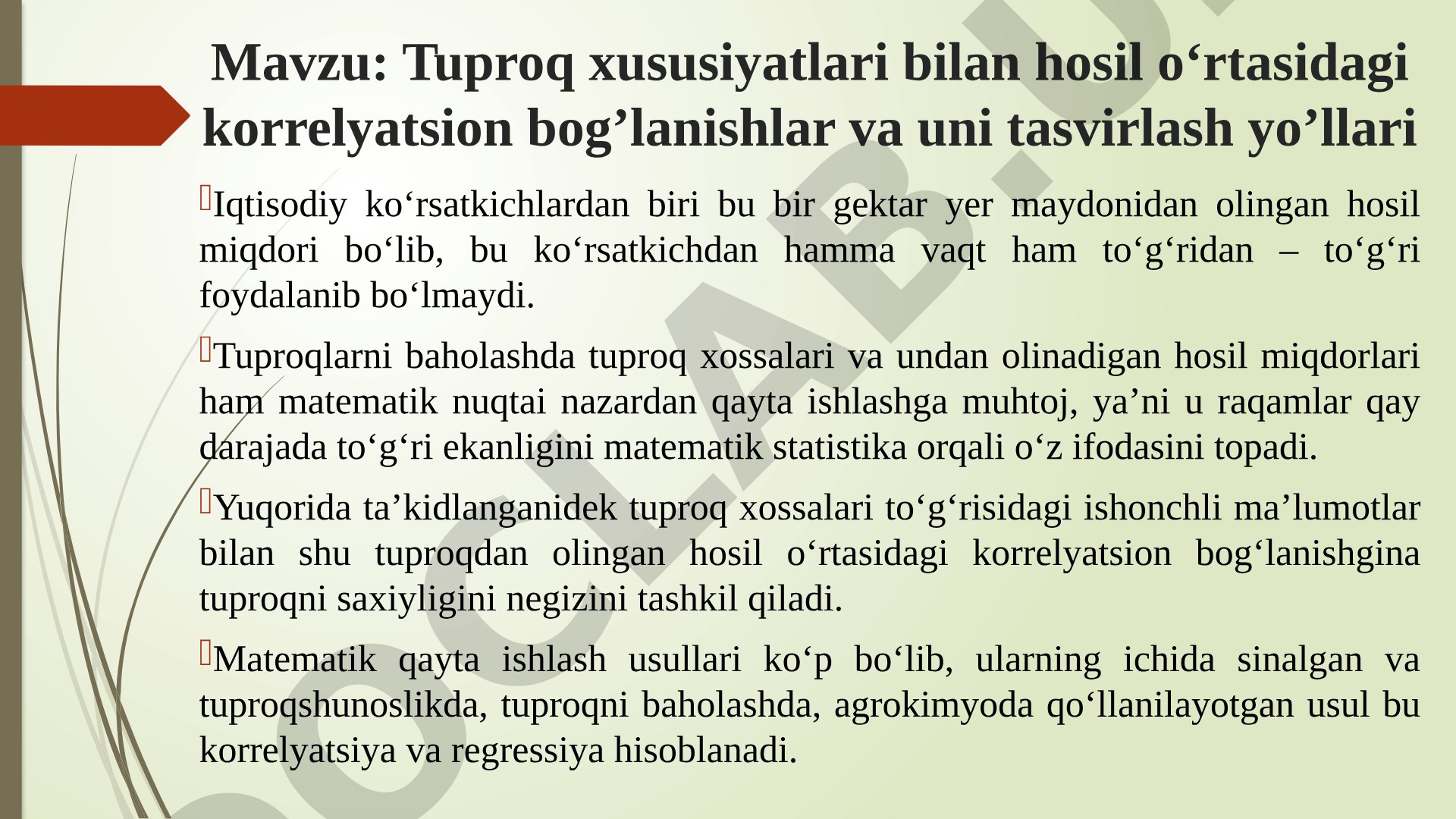 Tuproq xususiyatlari bilan hosil o‘rtasidagi korrelyatsion bog‘lanishlar va uni tasvirlash yo‘llari