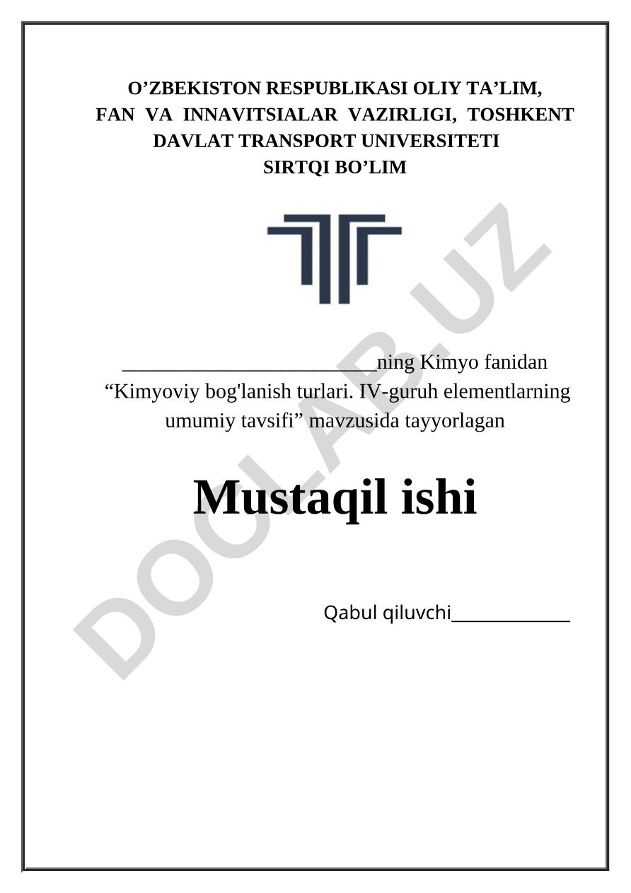 Kimyoviy bog'lanish turlari. IV-guruh elementlarning umumiy tavsifi