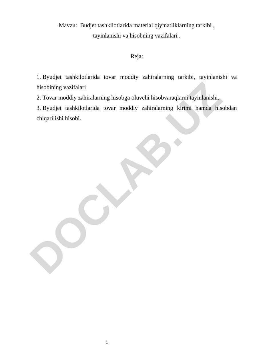 Budjet tashkilotlarida material qiymatliklarning tarkibi, tayinlanishi va hisobning vazifalari