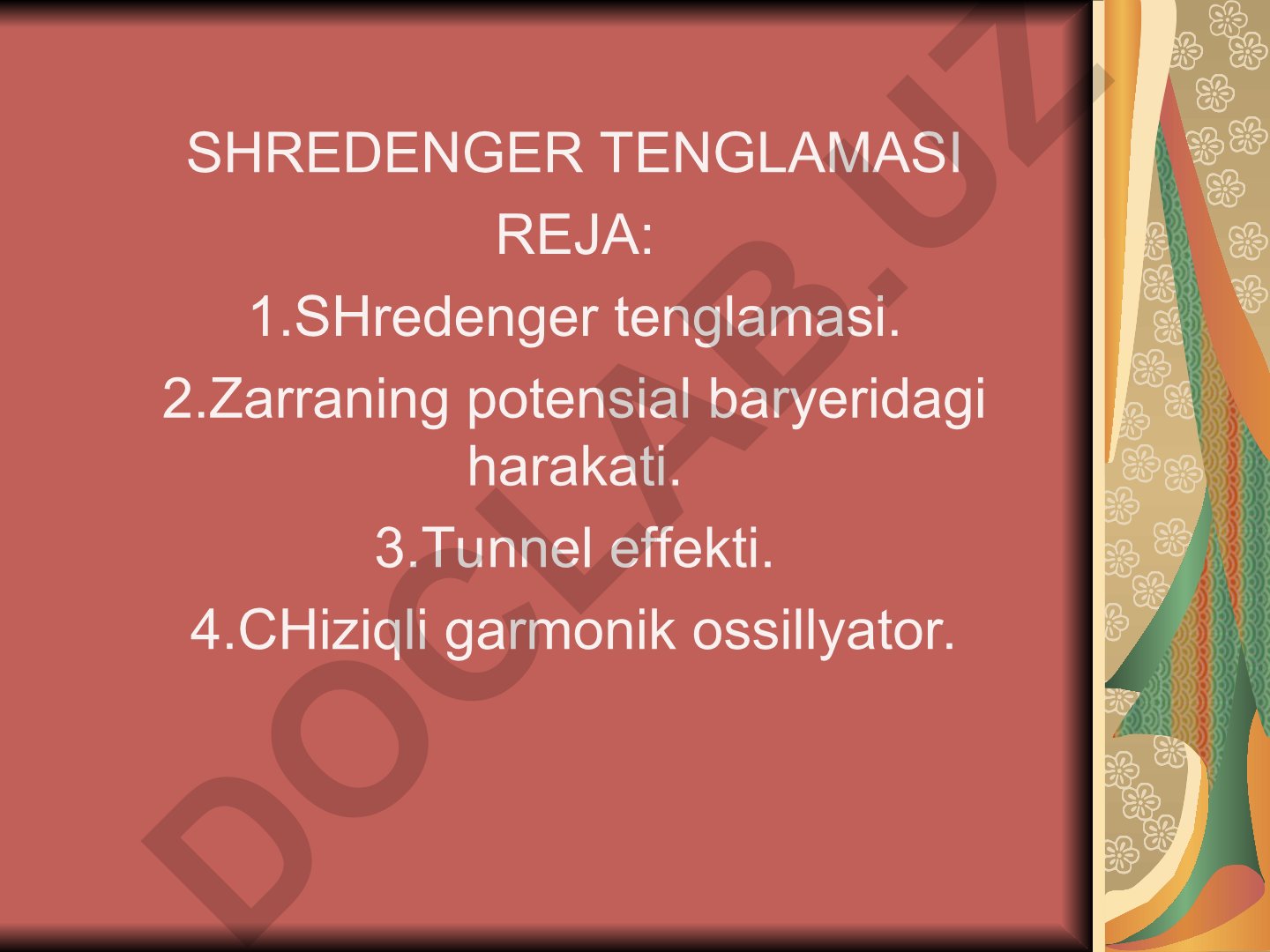 Shredenger tenglamasi va kvant mexanikasi asoslari