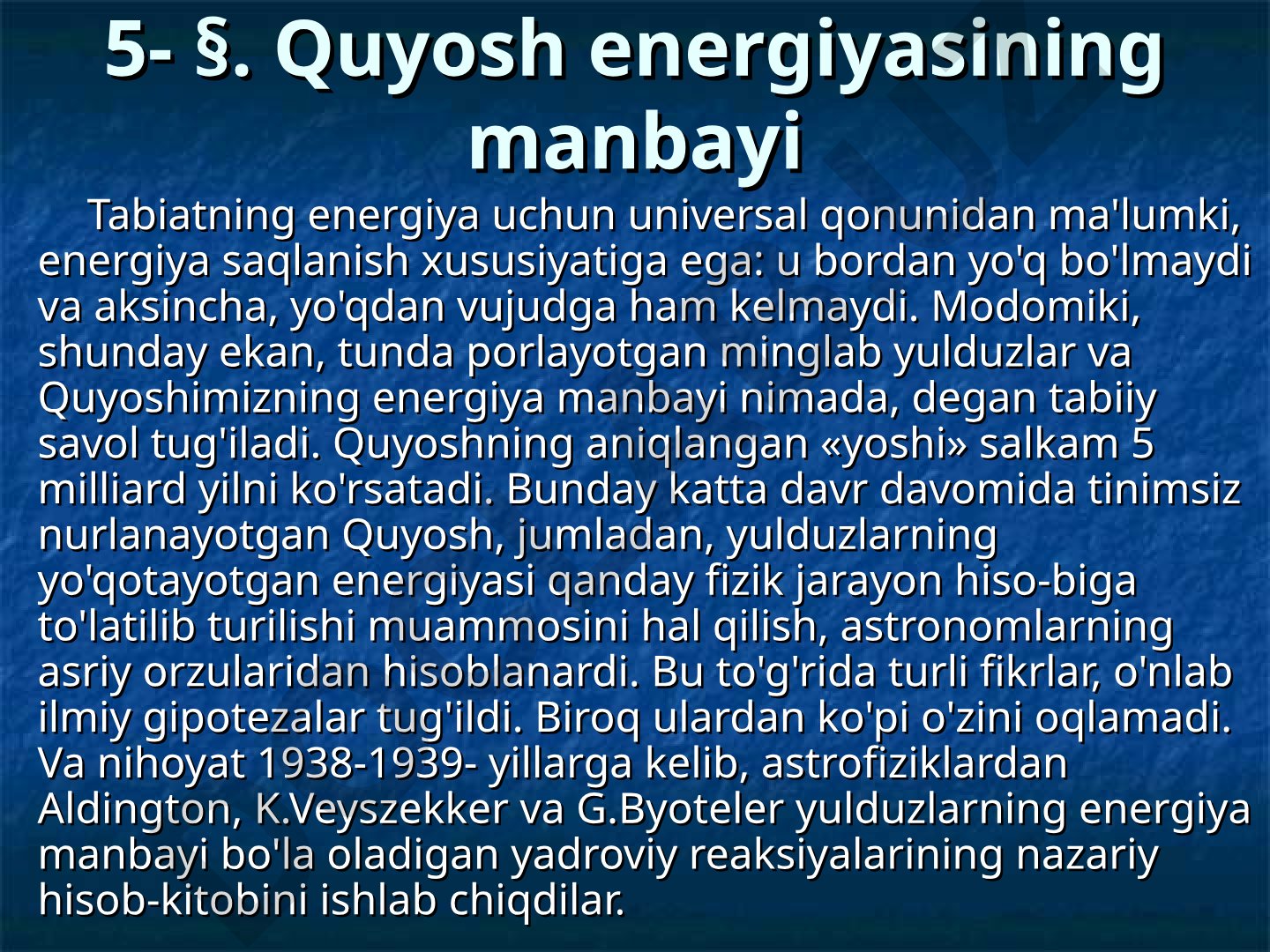 Quyosh energiyasining manbayi va yadroviy reaksiyalar
