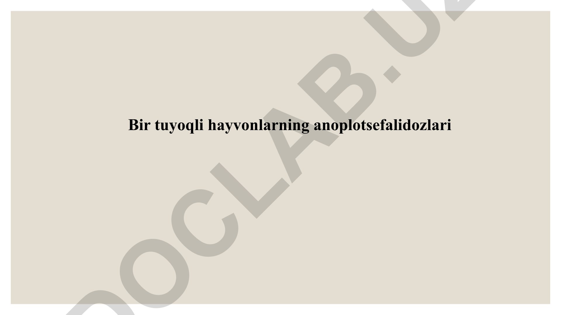 Bir tuyoqli hayvonlarning anoplotsefalidozlari