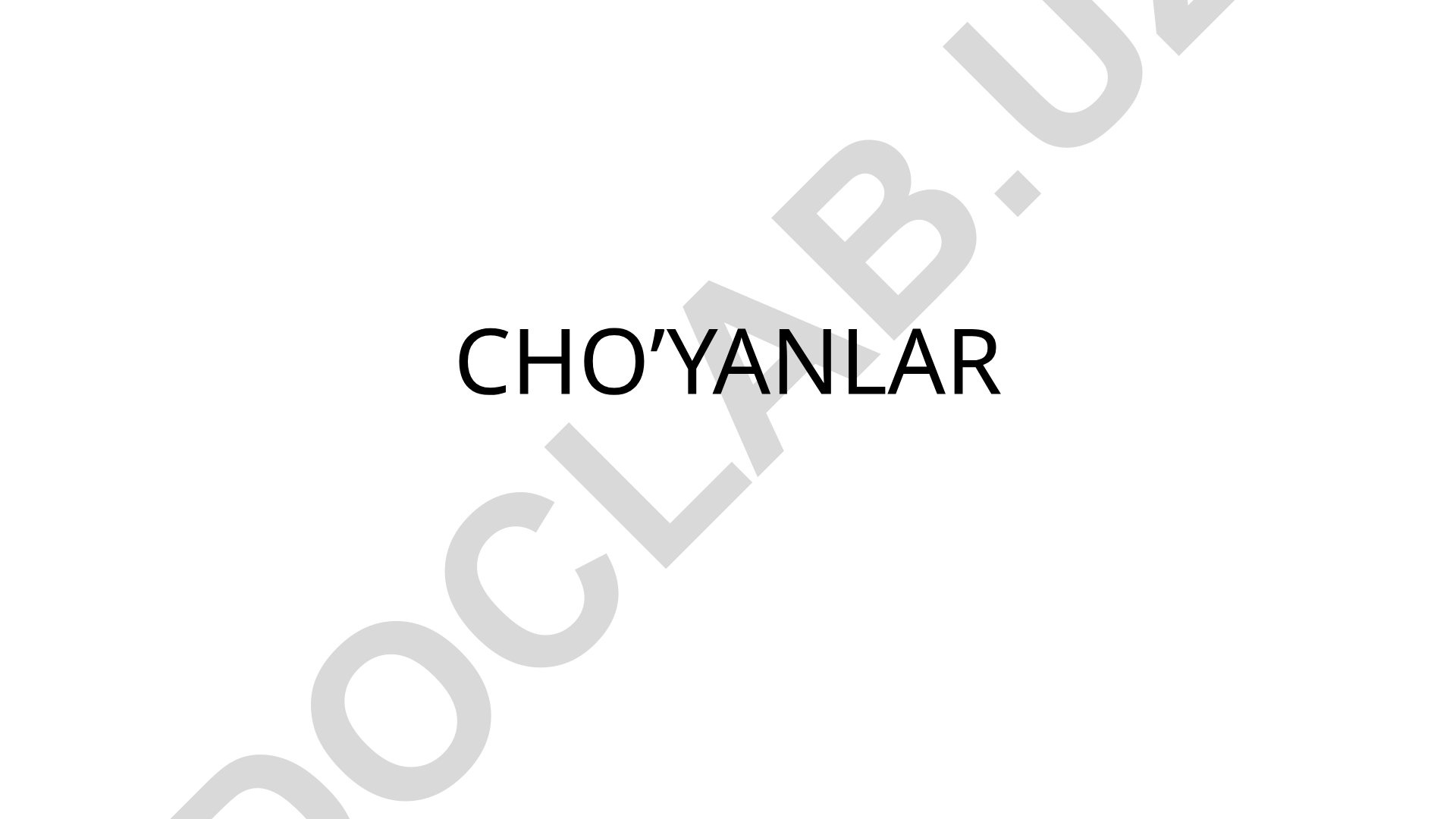 Cho'yan turlari va xususiyatlari