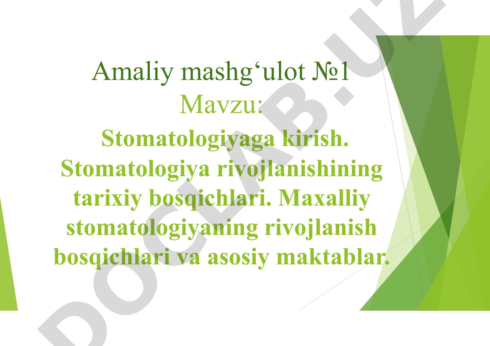 Stomatologiyaga kirish. Stomatologiya rivojlanishining tarixiy bosqichlari