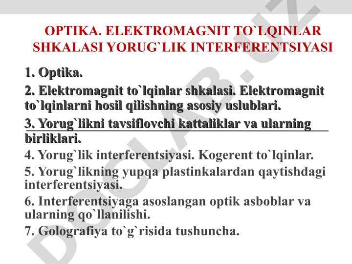 Optika. Elektromagnit to'lqinlar shkalasi va yorug'lik interferentsiyasi