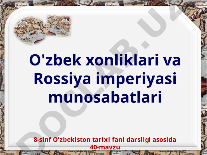 O'zbek xonliklari va Rossiya imperiyasi munosabatlari