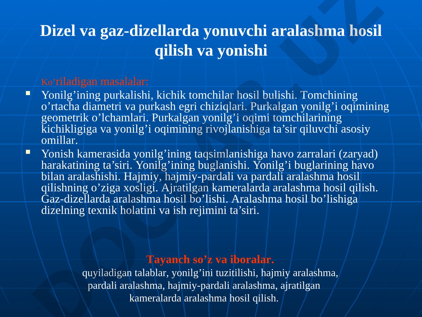 Dizel va gaz-dizellarda yonuvchi aralashma hosil qilish va yonishi