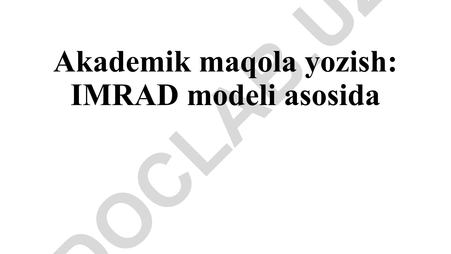 Akademik maqola yozish: IMRAD modeli asosida