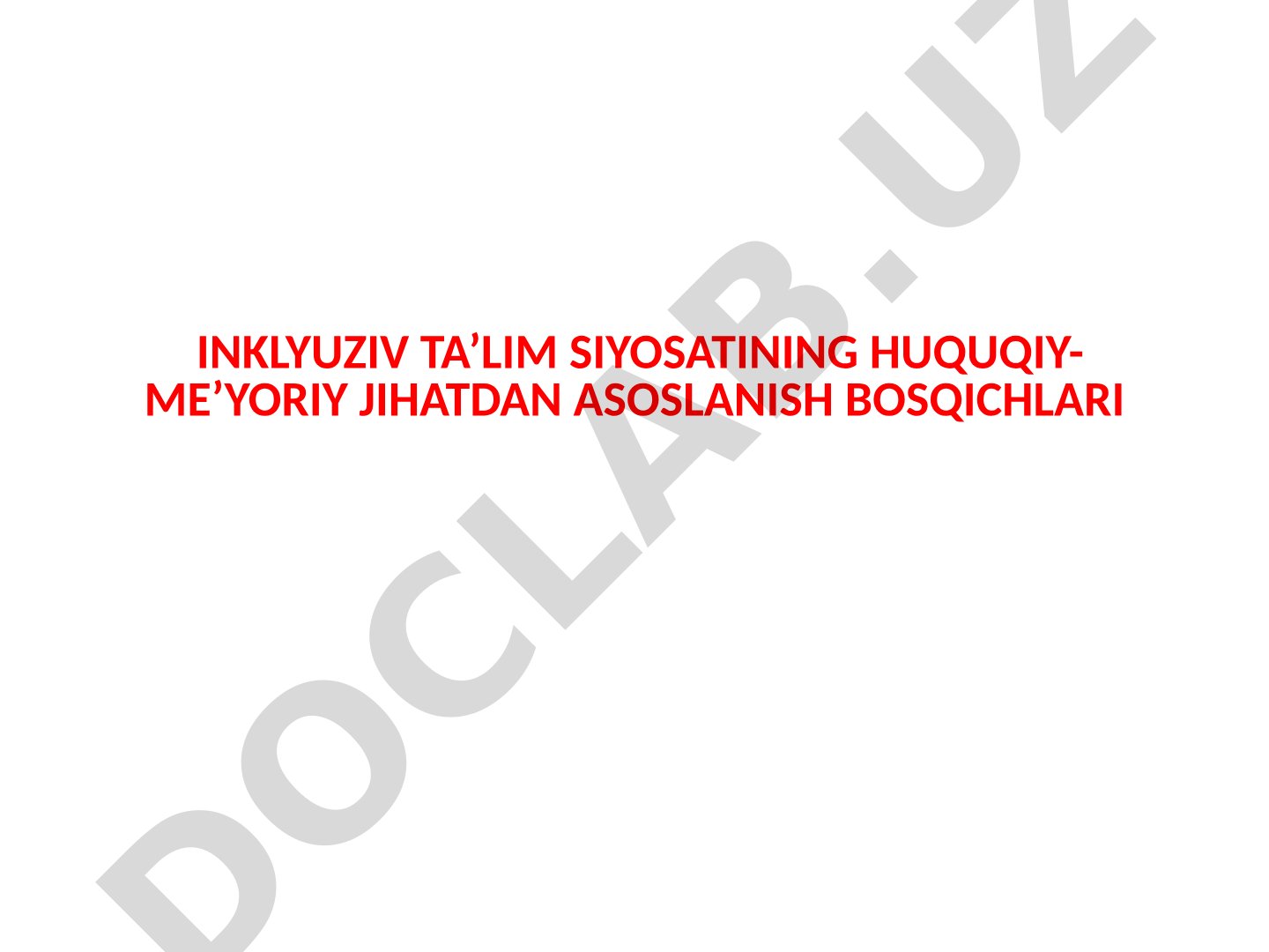 Inklyuziv ta'lim siyosatining huquqiy-me'yoriy jihatdan asoslanish bosqichlari
