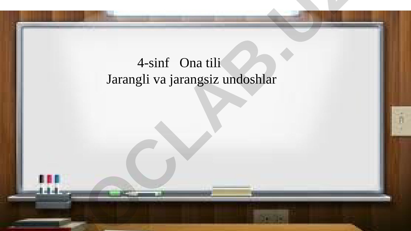 Jarangli va jarangsiz undoshlar