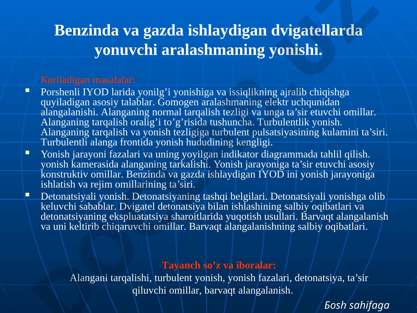 Benzinda va gazda ishlaydigan dvigatellarda yonuvchi aralashmaning yonishi
