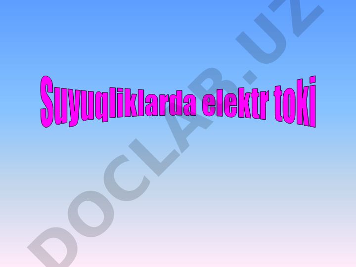 Ionli bog'lanish va elektrolitlar