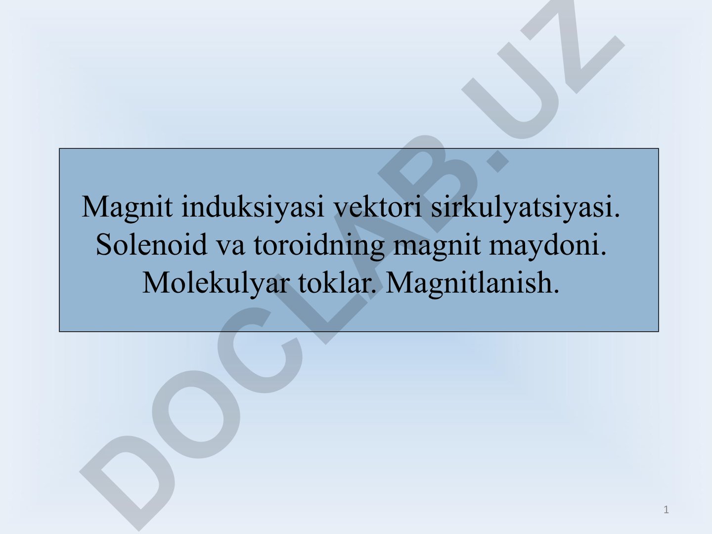 Magnit induksiyasi vektori sirkulyatsiyasi va moddaning magnit maydoni