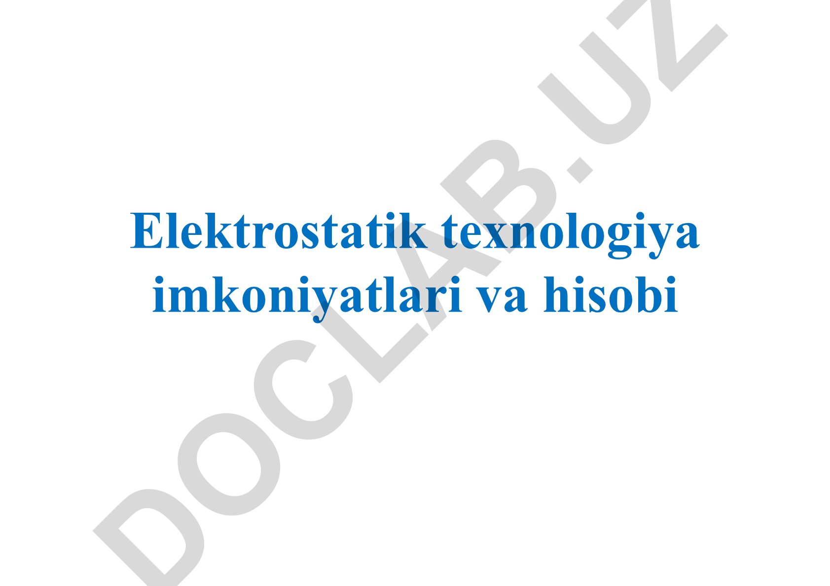 Elektrostatik texnologiya imkoniyatlari va hisobi
