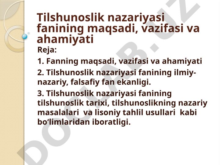 Tilshunoslik nazariyasi fanining maqsadi, vazifasi va ahamiyati