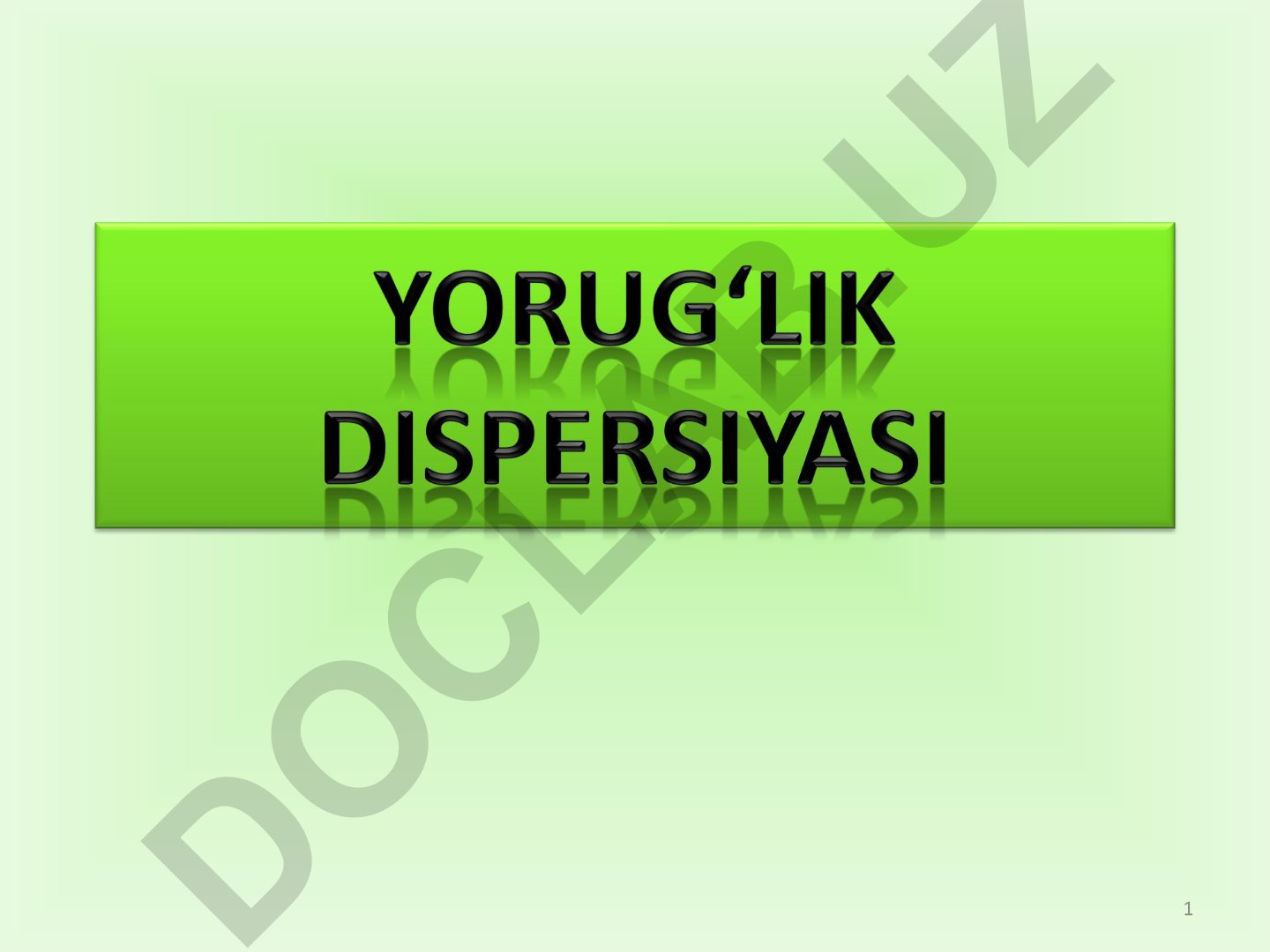 Yorug'lik dispersiyasi va uning xossalari