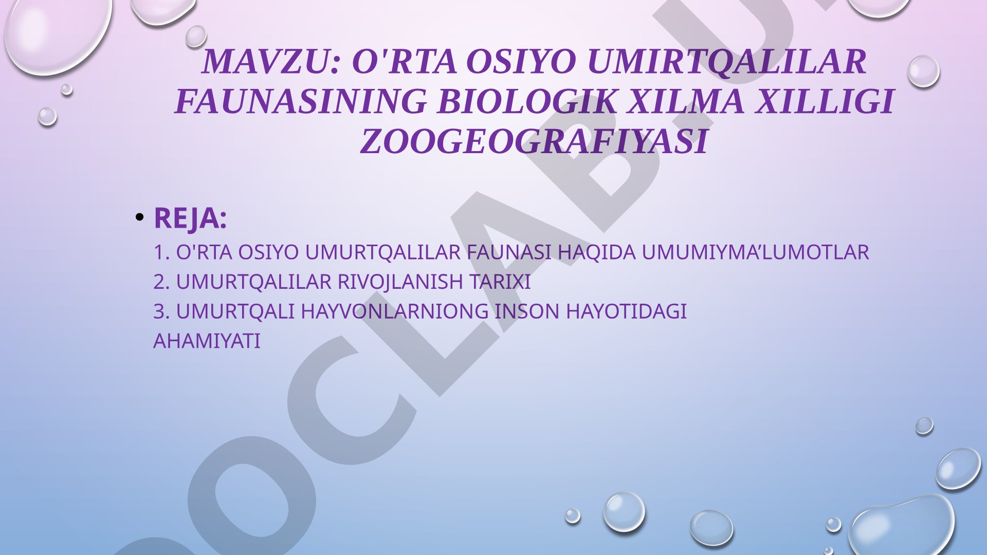 O'rta osiyo umirtqalilar faunasining biologik xilma xilligi zoogeografiyaSI