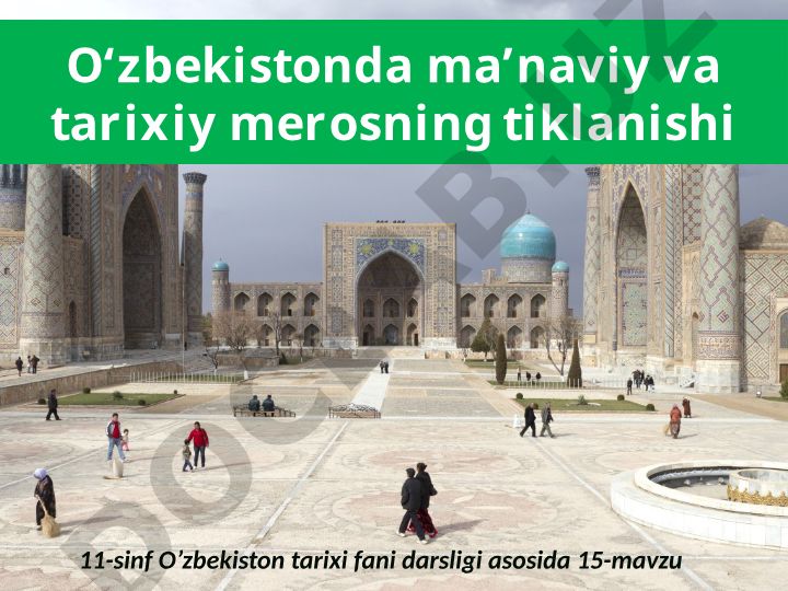 O‘zbekistonda ma’naviy va tarixiy merosning tiklanishi