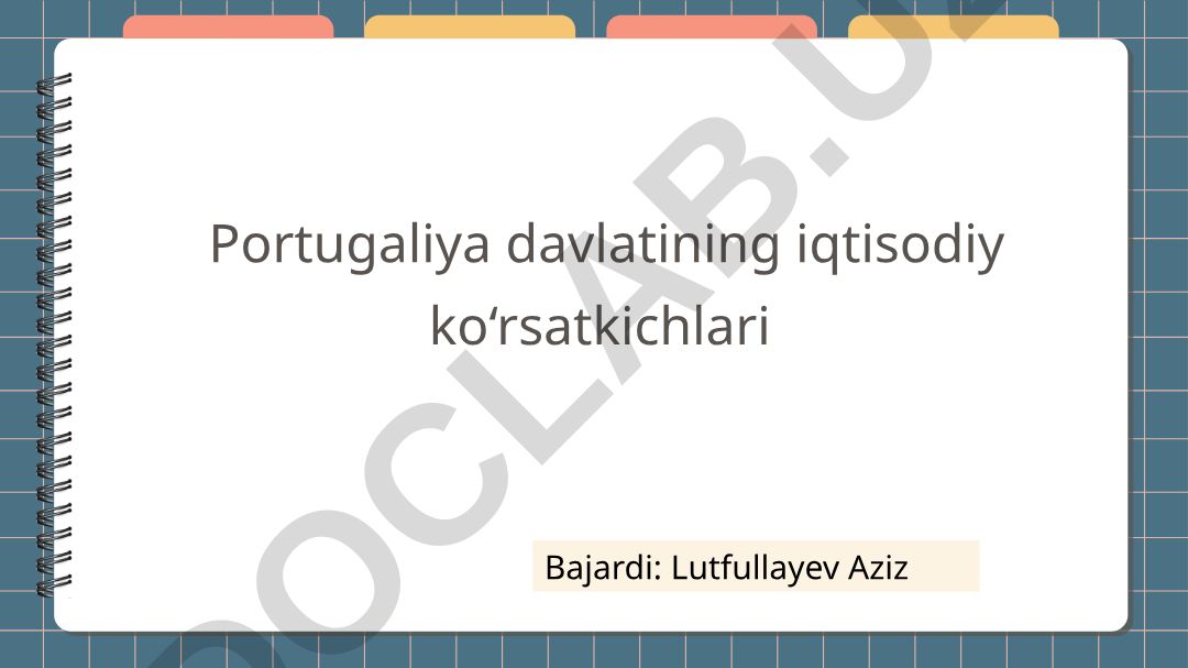Portugaliya davlatining iqtisodiy ko‘rsatkichlari