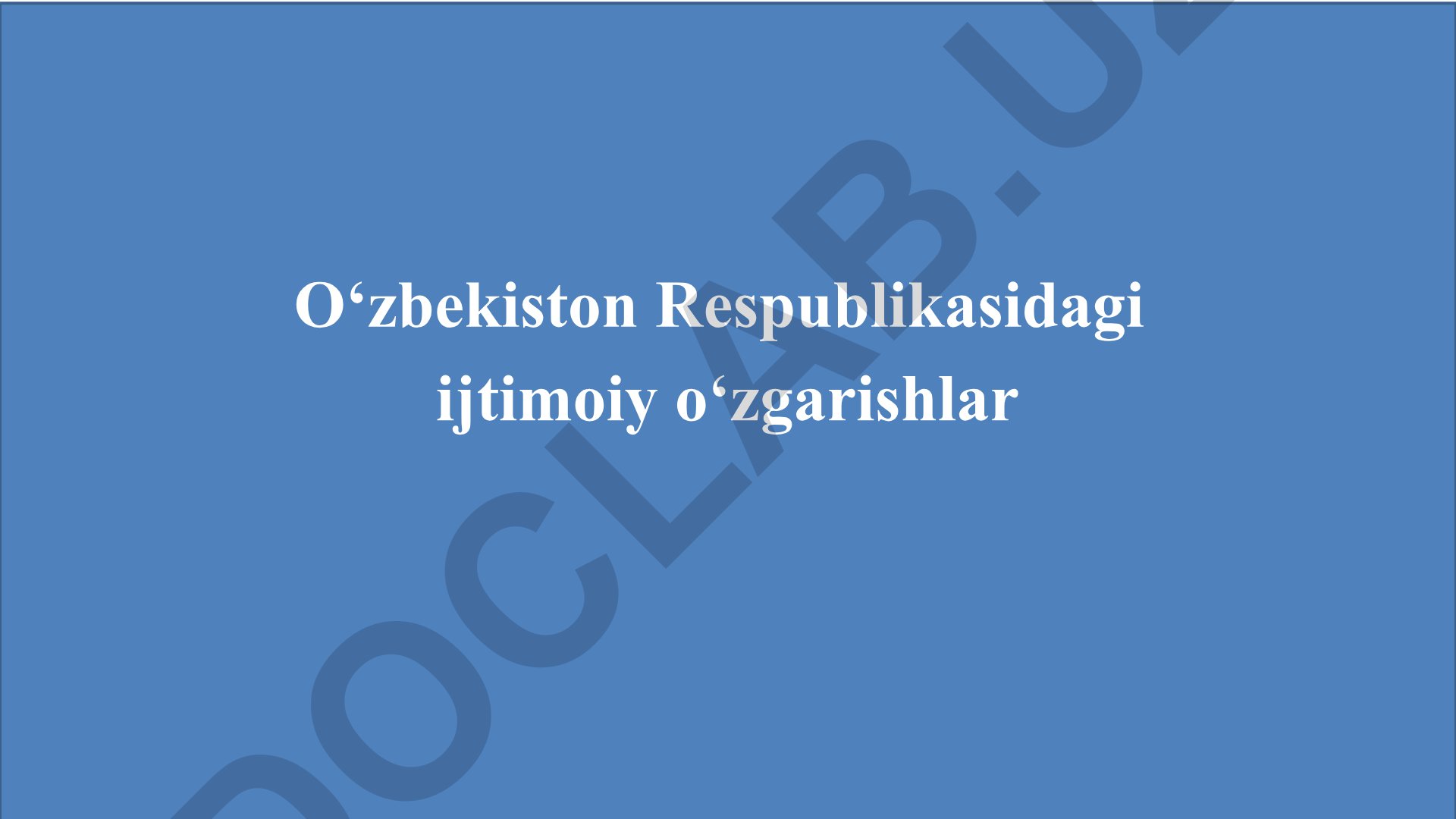 O‘zbekistonda ijtimoiy o‘zgarishlar va islohotlar modeli