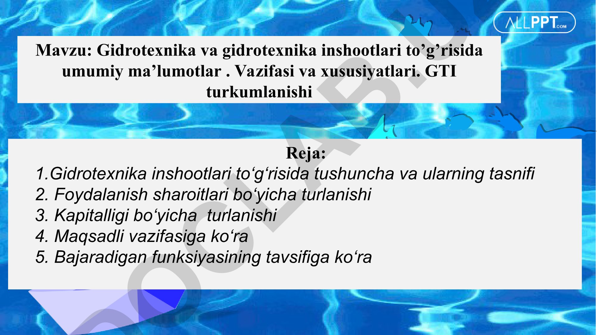 Gidrotexnika va gidrotexnika inshootlari to’g’risida umumiy ma’lumotlar