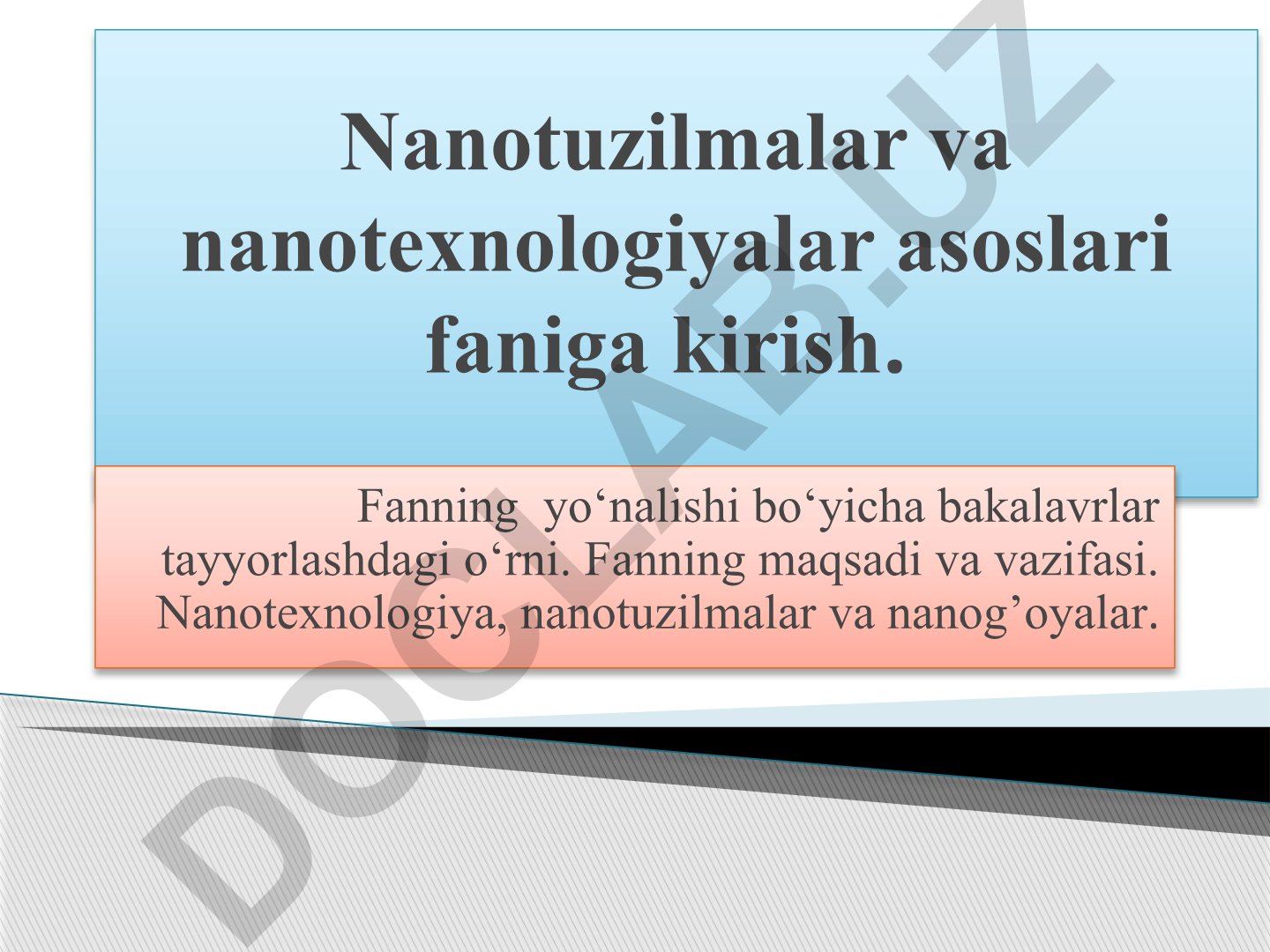 Nanotuzilmalar va nanotexnologiyalar asoslari