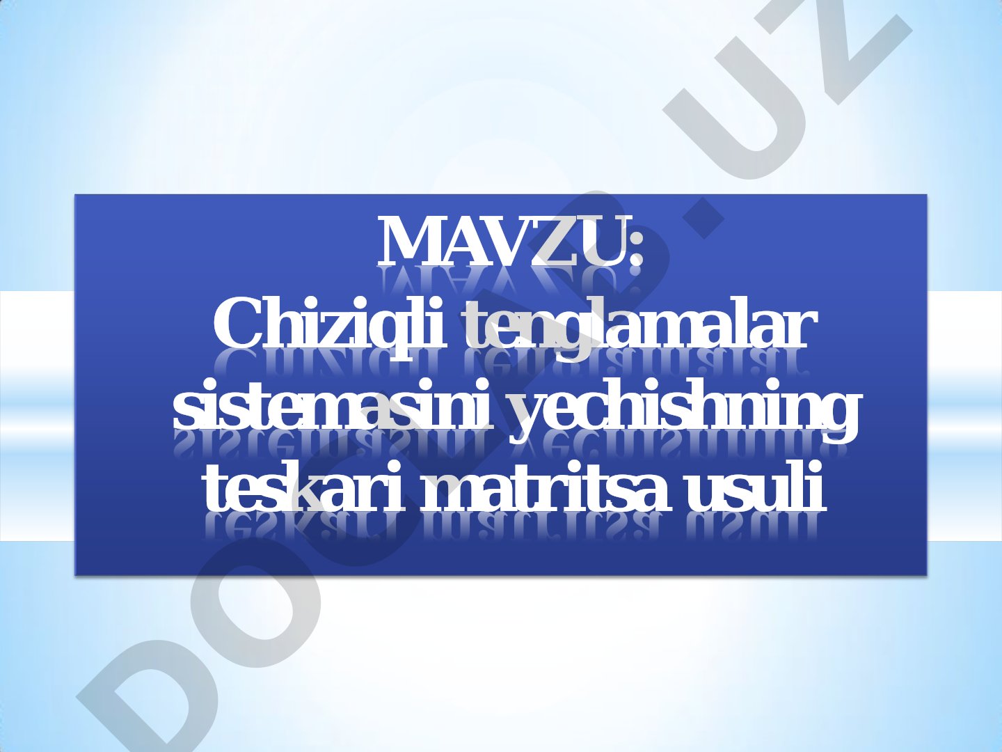Chiziqli tenglamalar sistemasini yechishning teskari matritsa usuli