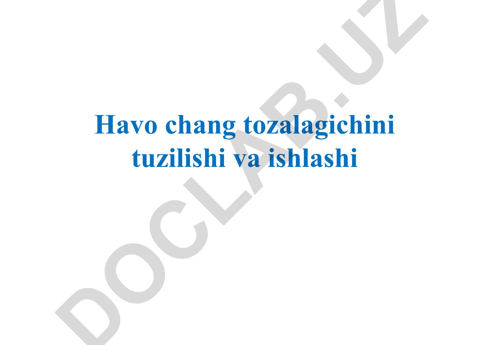 Havo chang tozalagichini tuzilishi va ishlashi