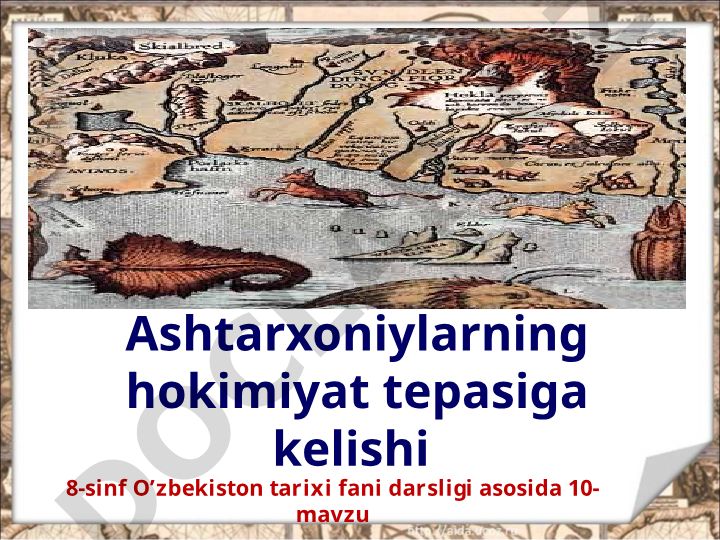 Ashtarxoniylarning hokimiyat tepasiga kelishi