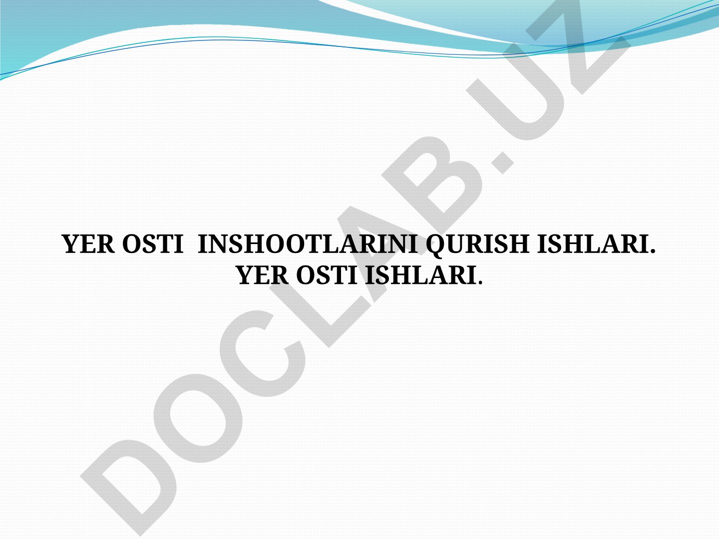 Yer osti inshootlari qurish ishlari va texnika xavfsizligi