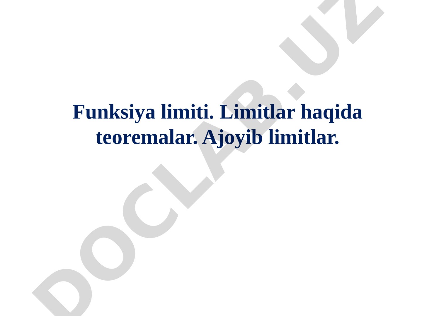 Funksiya limiti. Limitlar haqida teoremalar. Ajoyib limitlar