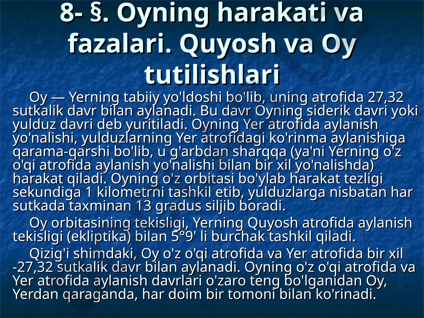 Oyning harakati, fazalari va Quyosh-Oy tutilishlari