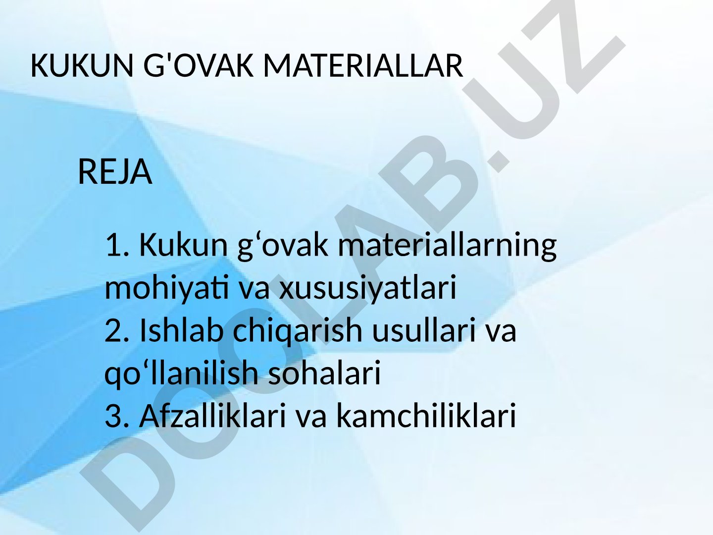 Kukun g'ovak materiallarning mohiyati, ishlab chiqarish usullari va qo'llanilishi