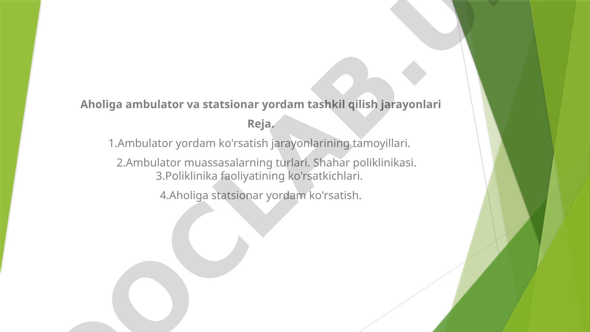 Aholiga ambulator va statsionar yordam tashkil qilish jarayonlari