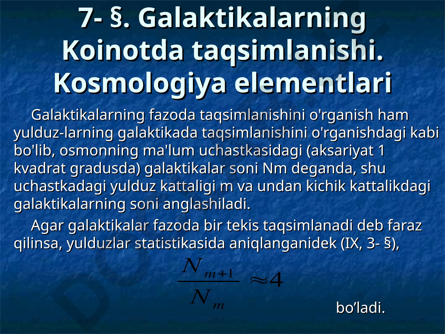 Galaktikalarning Koinotda taqsimlanishi va kosmologiya elementlari