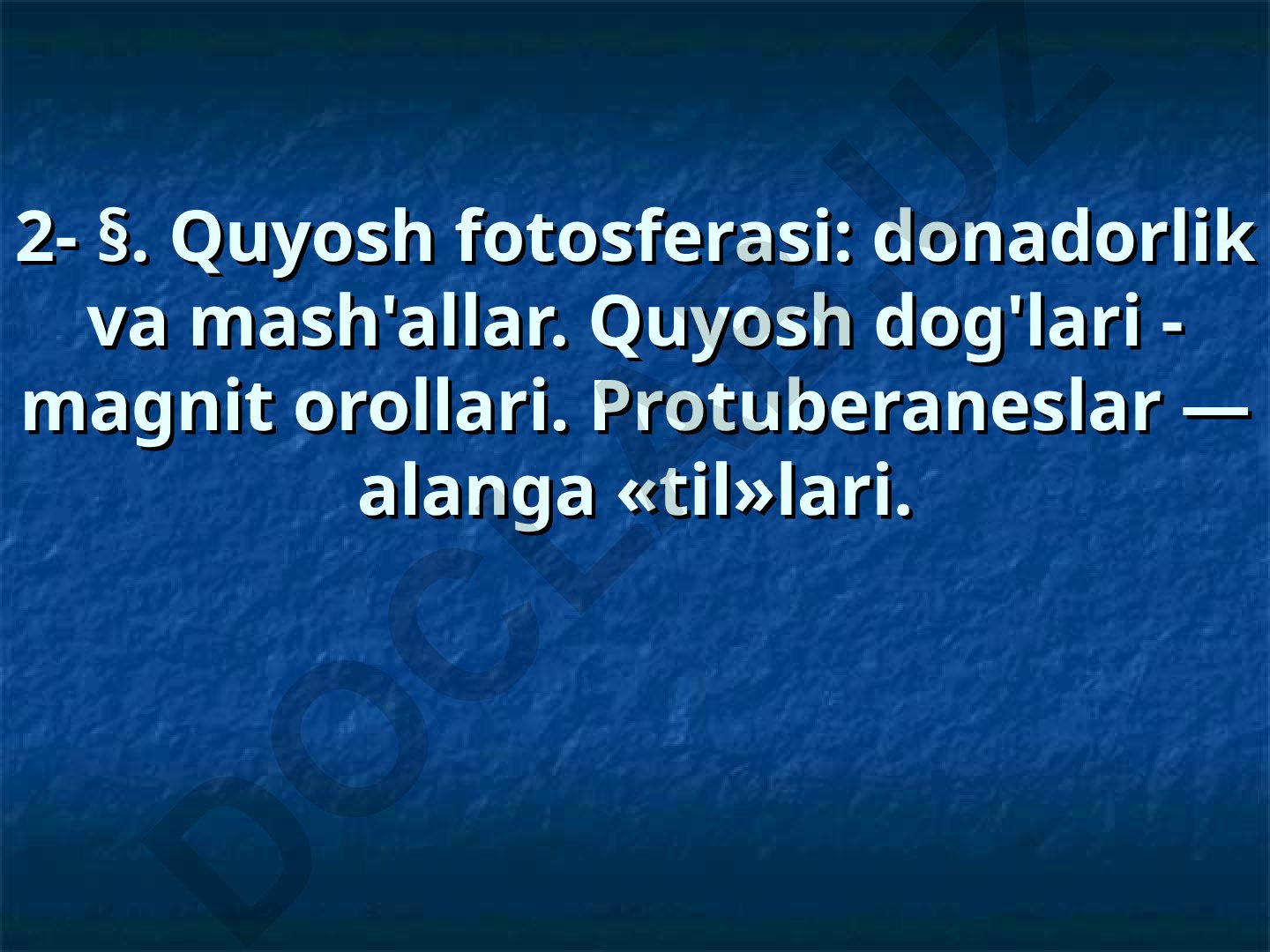 Quyosh fotosferasi: donadorlik va mash'allar