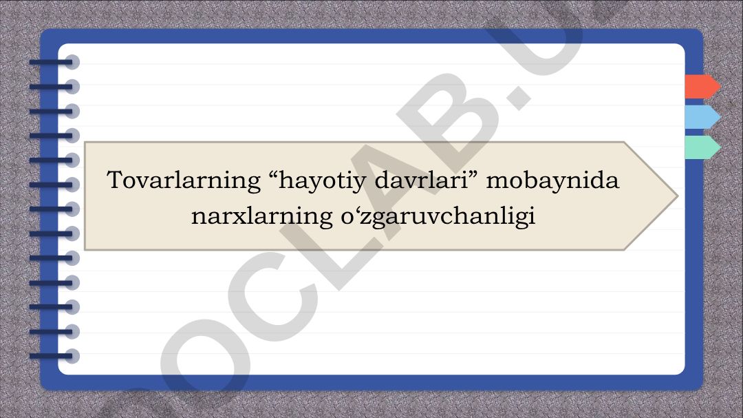 Tovarlarning hayotiy davrlari mobaynida narxlarning o'zgaruvchanligi