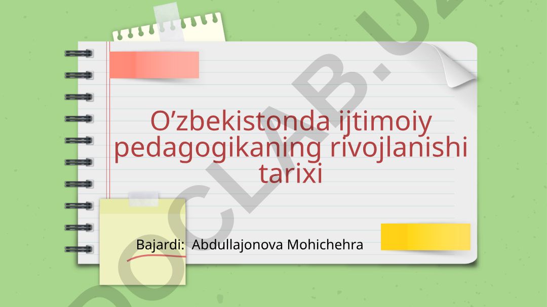 O'zbekistonda ijtimoiy pedagogikaning rivojlanishi tarixi