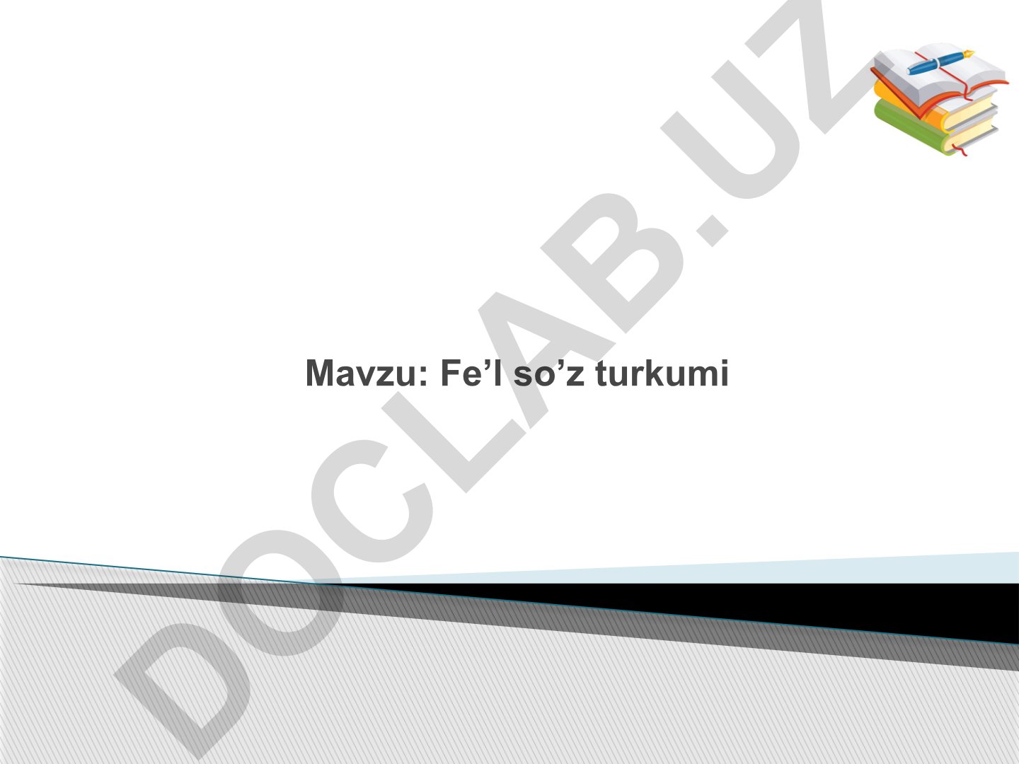 Fe’l so’z turkumi va zamonlari
