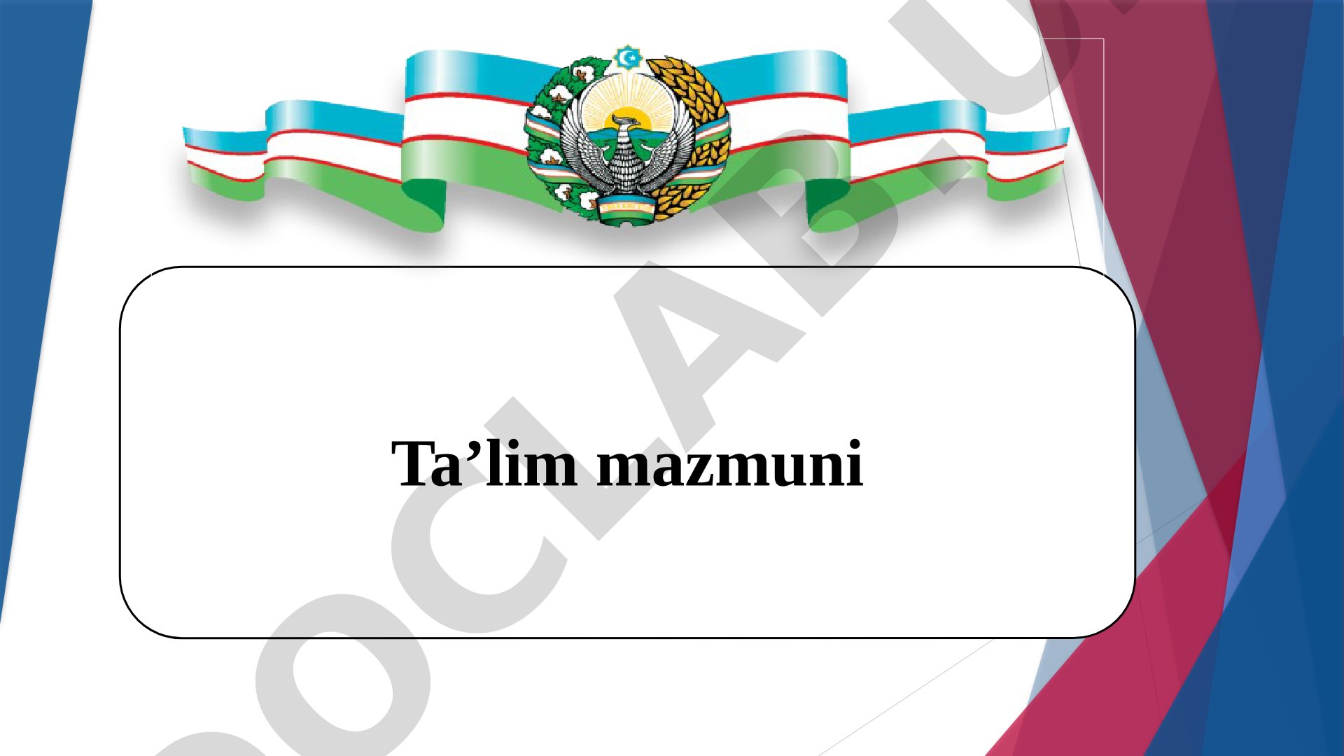 Ta'lim mazmuni va uni belgilovchi me'yoriy hujjatlar