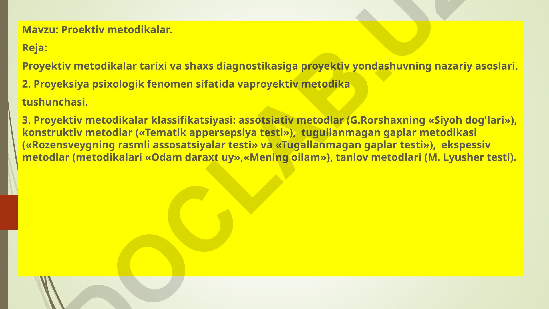 Proektiv metodikalar: tarixi, nazariy asoslari va klassifikatsiyasi