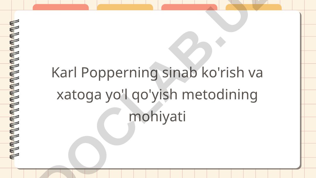 Karl Popperning sinab ko'rish va xatoga yo'l qo'yish metodining mohiyati