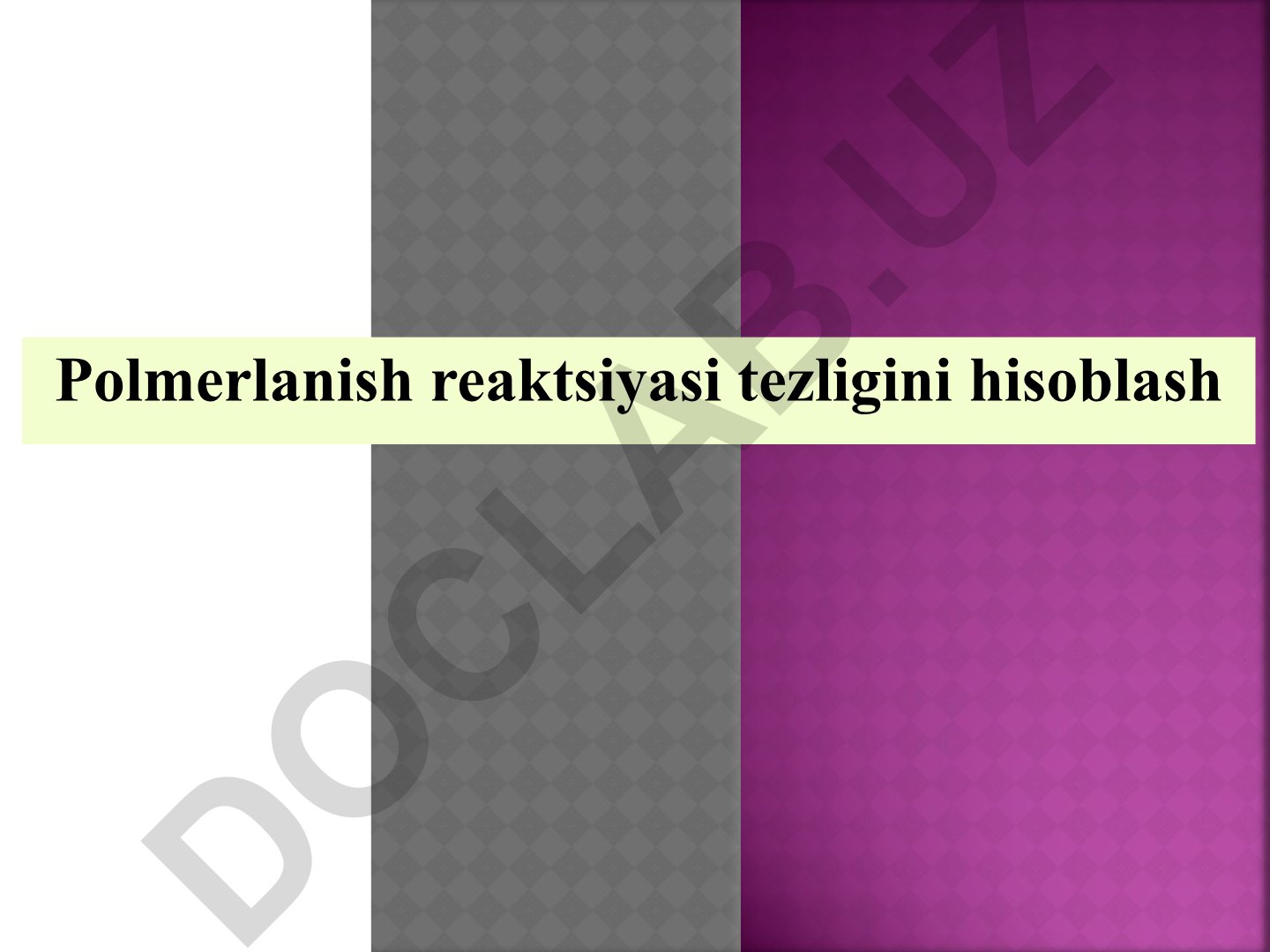 Anionik polimerlanish reaktsiyasi tezligini hisoblash