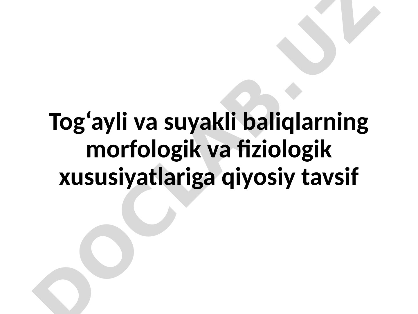 Tog‘ayli va suyakli baliqlarning morfologik va fiziologik xususiyatlariga qiyosiy tavsif